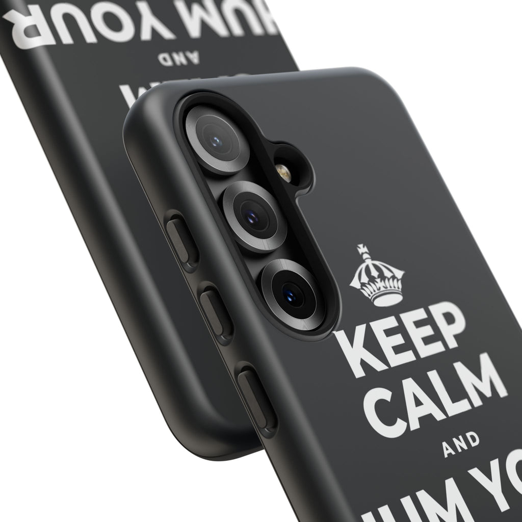 KEEP CALM AND HUM YOUR FAVORITE TUNE Phone Case (Dark)