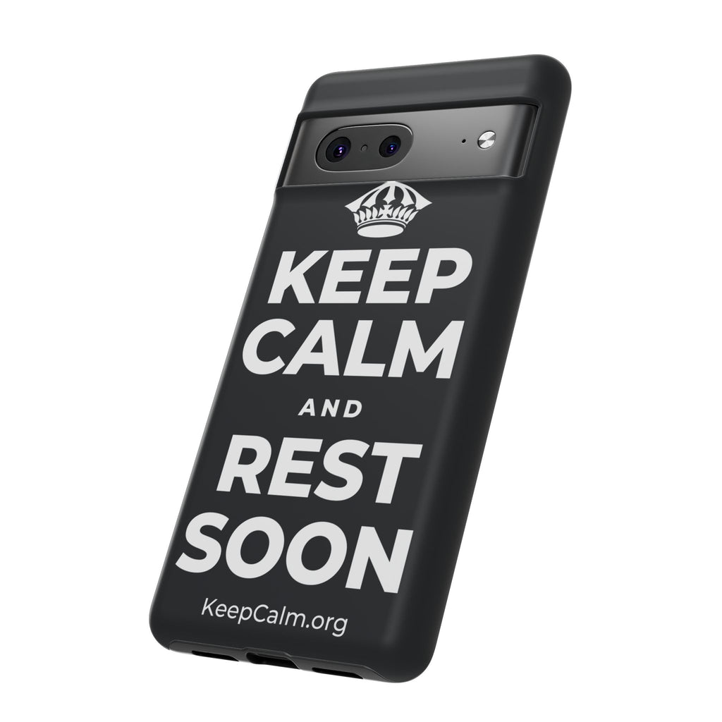 KEEP CALM AND REST SOON Phone Case (Dark)