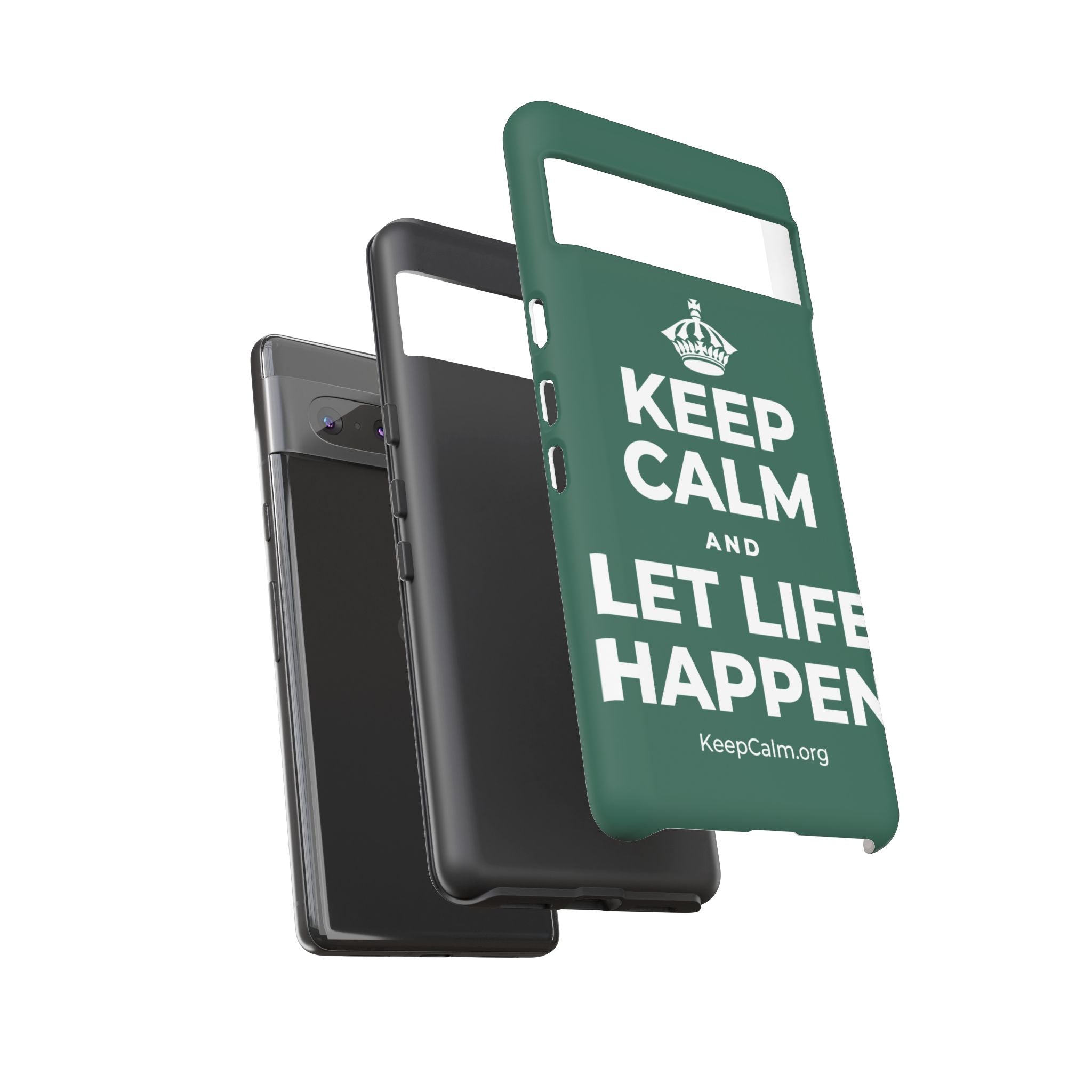 KEEP CALM AND LET LIFE HAPPEN Phone Case