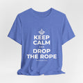 KEEP CALM AND DROP THE ROPE T-Shirt (Soft Cream–Heather Mauve)