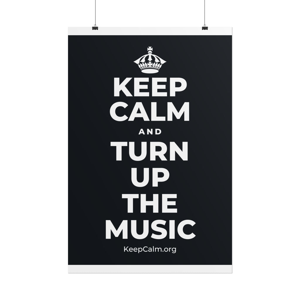 KEEP CALM AND TURN UP THE MUSIC Poster (Dark)