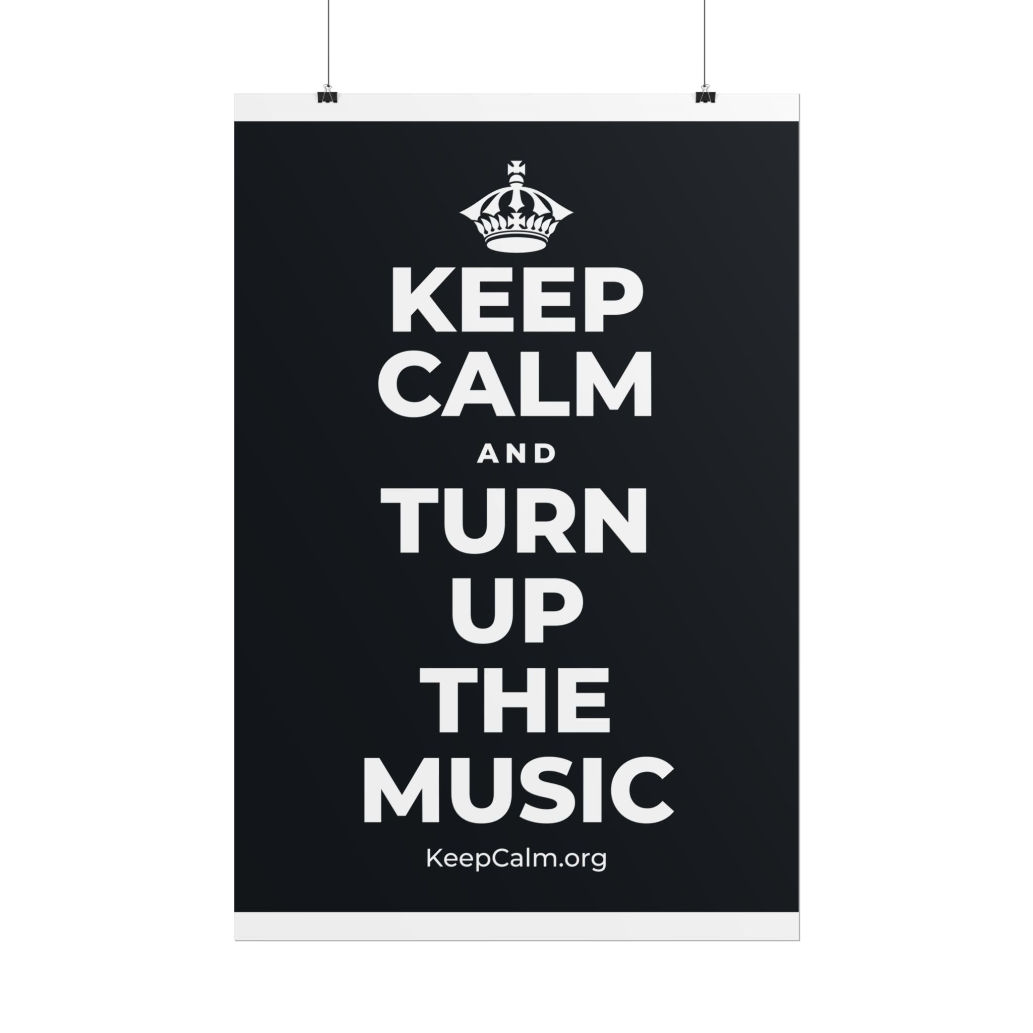KEEP CALM AND TURN UP THE MUSIC Poster (Dark)