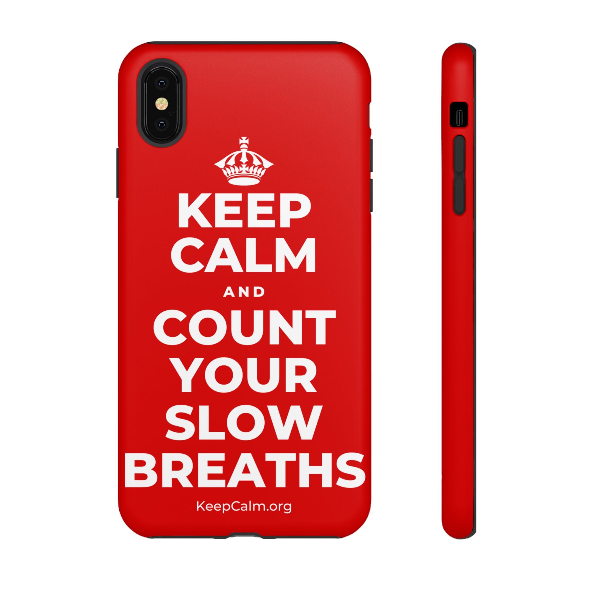 KEEP CALM AND COUNT YOUR SLOW BREATHS Phone Case