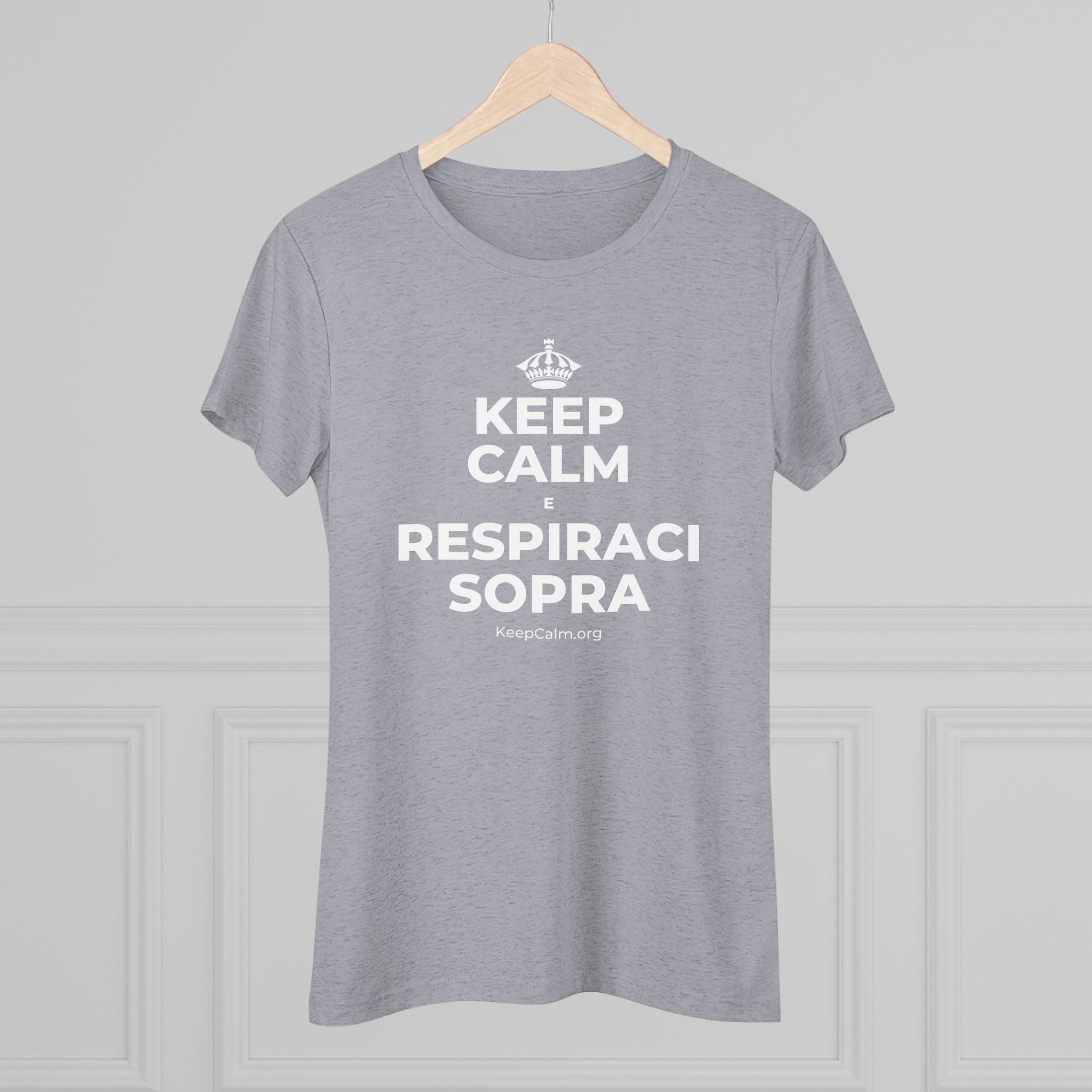 KEEP CALM E RESPIRACI SOPRA Women's Tri-Blend Tee