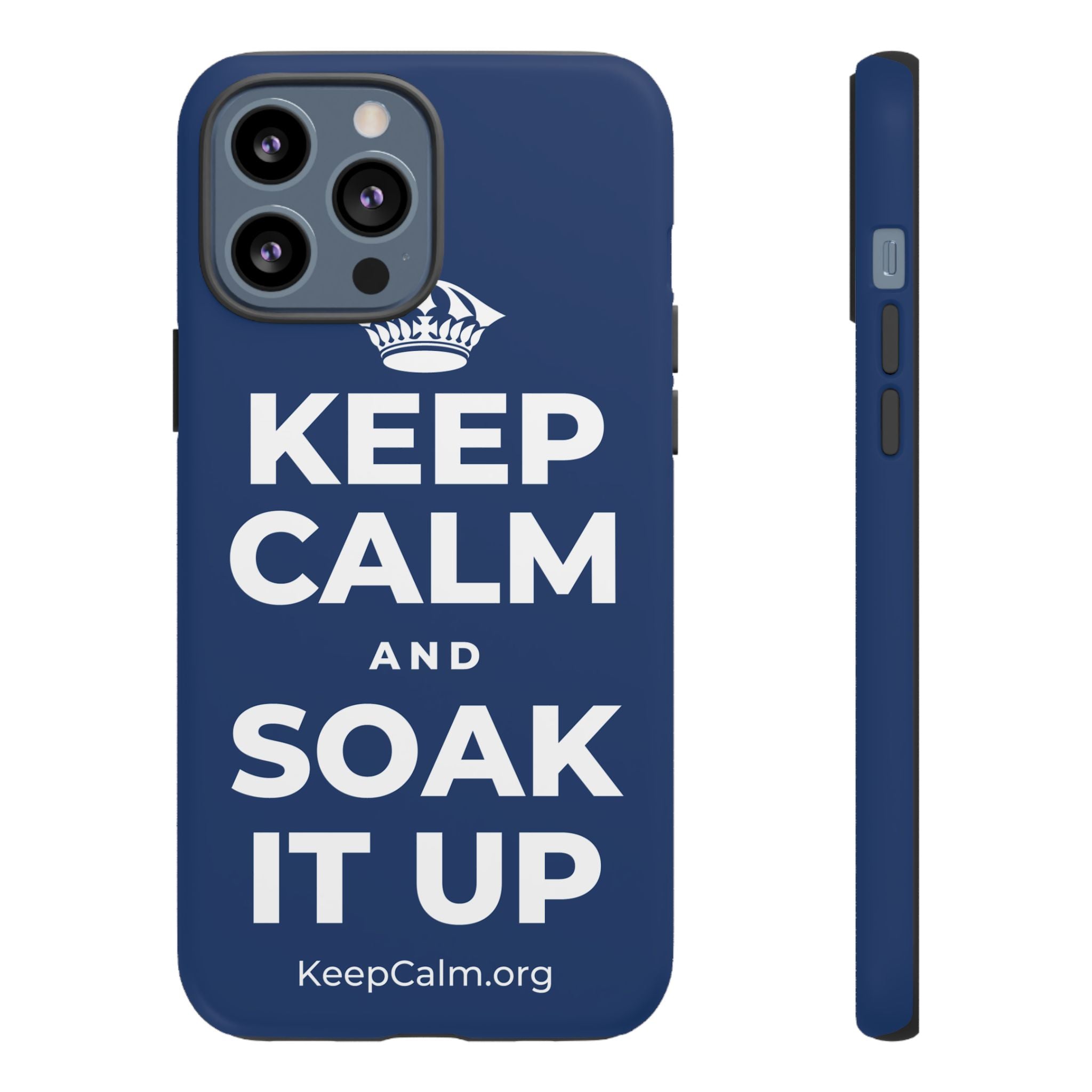 KEEP CALM AND SOAK IT UP Phone Case