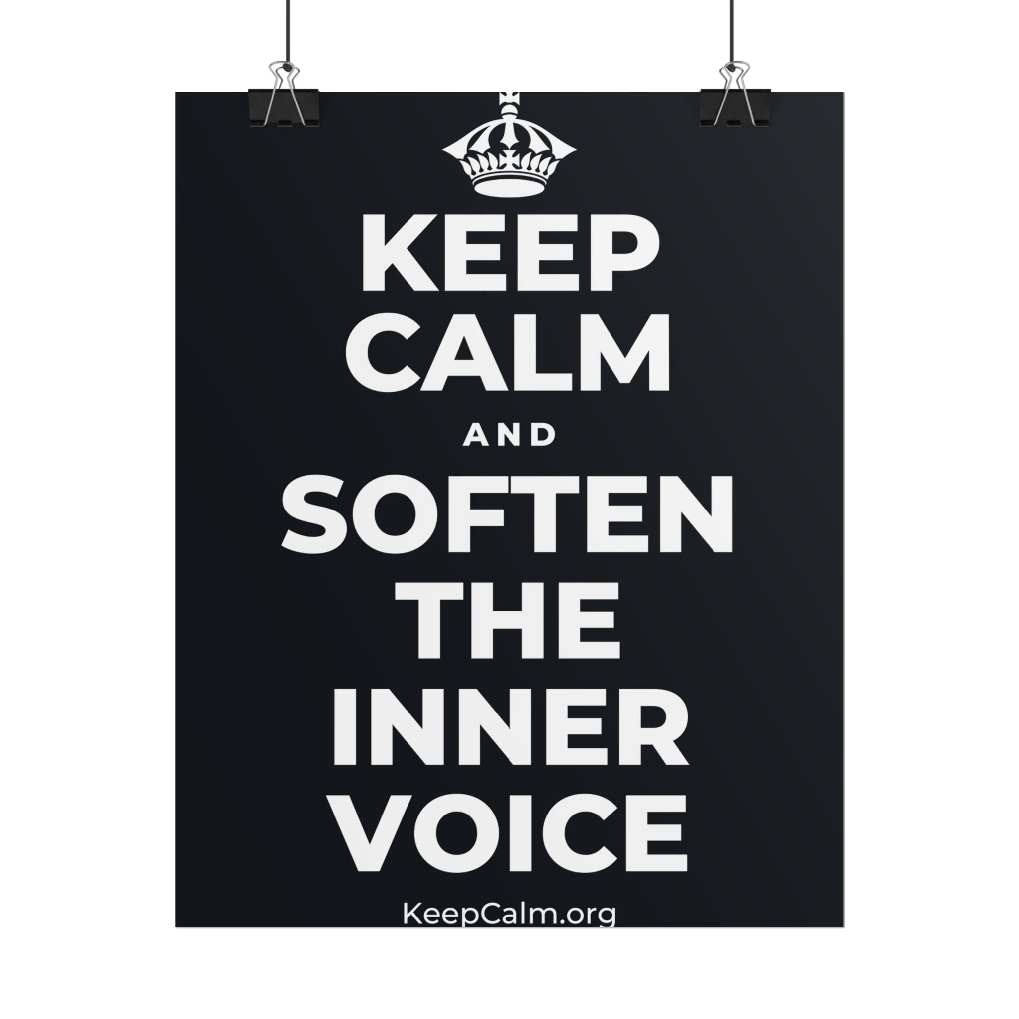 KEEP CALM AND SOFTEN THE INNER VOICE Poster (Dark)
