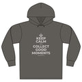 KEEP CALM AND COLLECT GOOD MOMENTS Organic Hoodie Tee