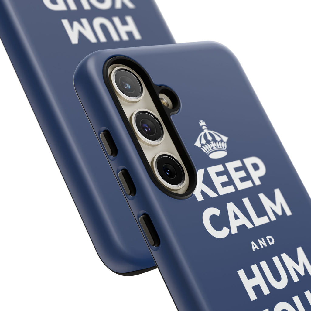 KEEP CALM AND HUM YOUR FAVORITE TUNE Phone Case