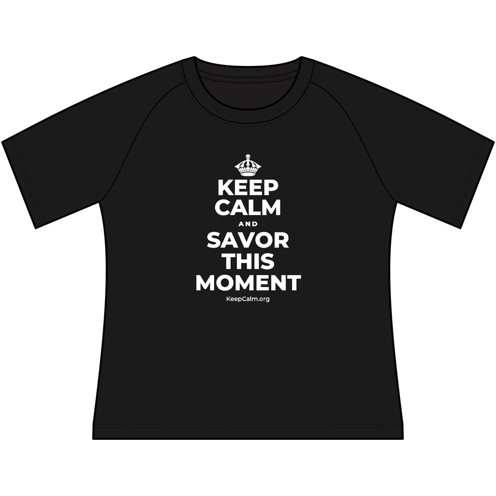 KEEP CALM AND SAVOR THIS MOMENT Women's Raglan Tee