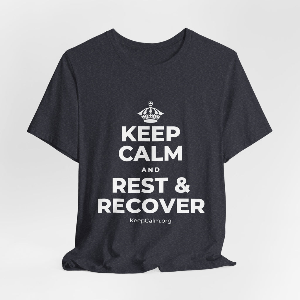 KEEP CALM AND REST & RECOVER T-Shirt (White–Asphalt)