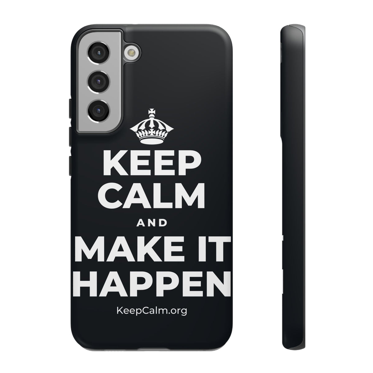 KEEP CALM AND MAKE IT HAPPEN Phone Case (Dark)