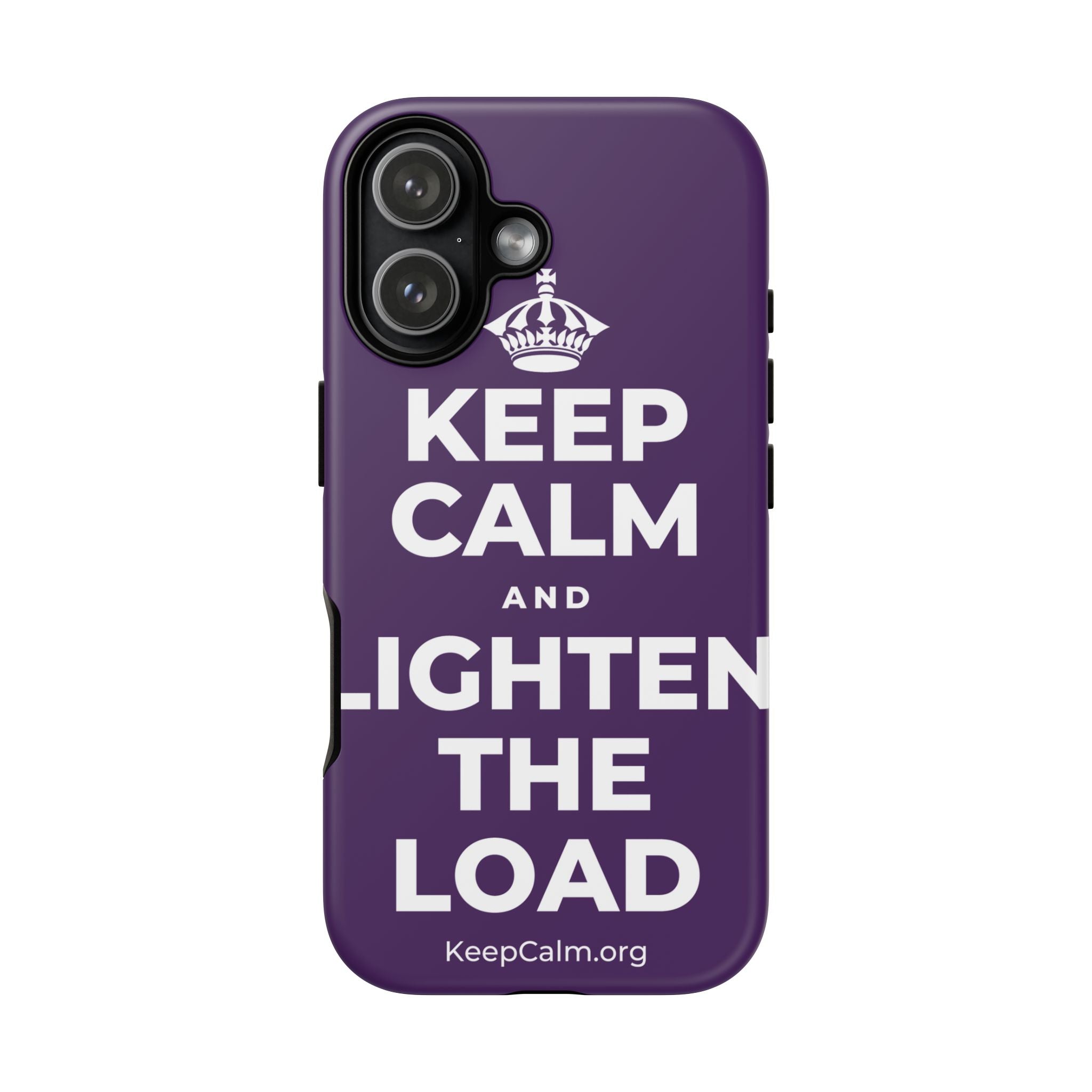 KEEP CALM AND LIGHTEN THE LOAD Phone Case