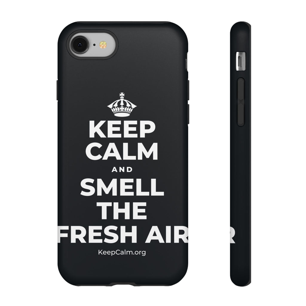 KEEP CALM AND SMELL THE FRESH AIR Phone Case (Dark)