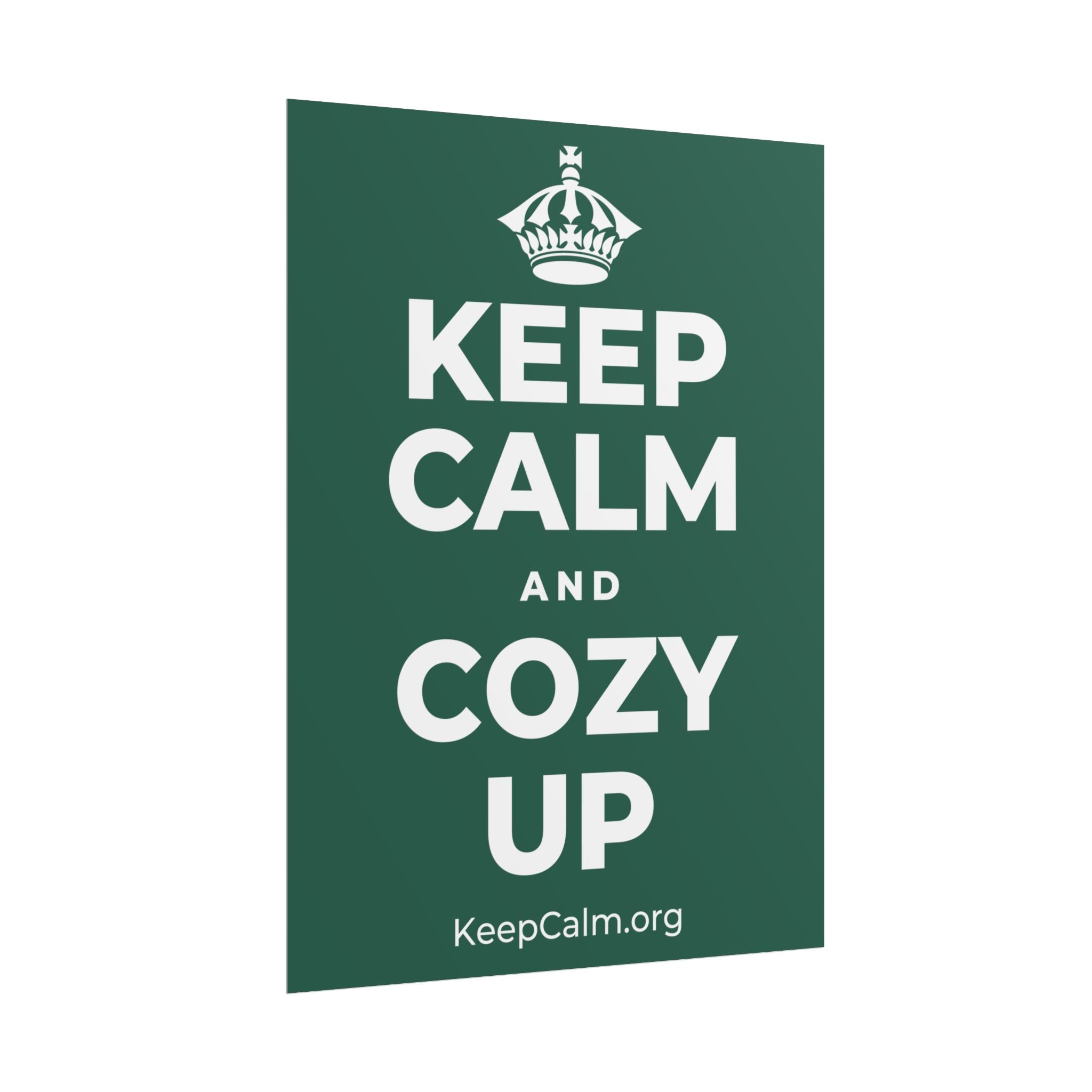 KEEP CALM AND COZY UP Poster