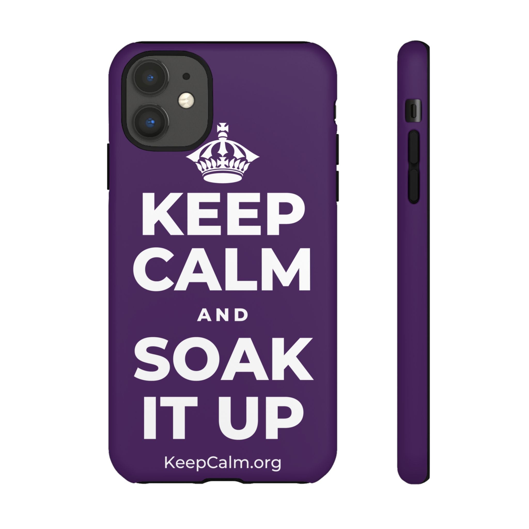 KEEP CALM AND SOAK IT UP Phone Case