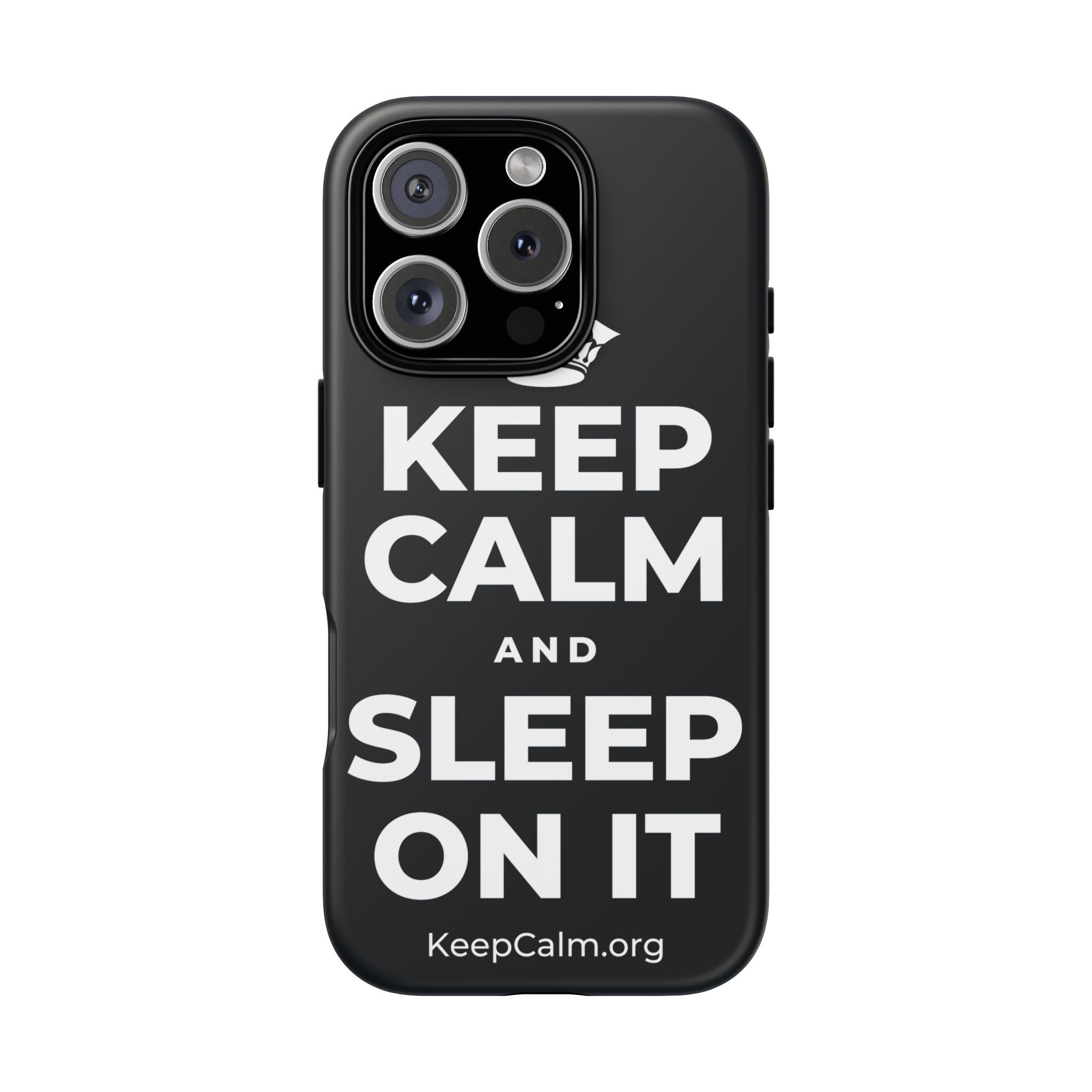 KEEP CALM AND SLEEP ON IT Phone Case (Dark)