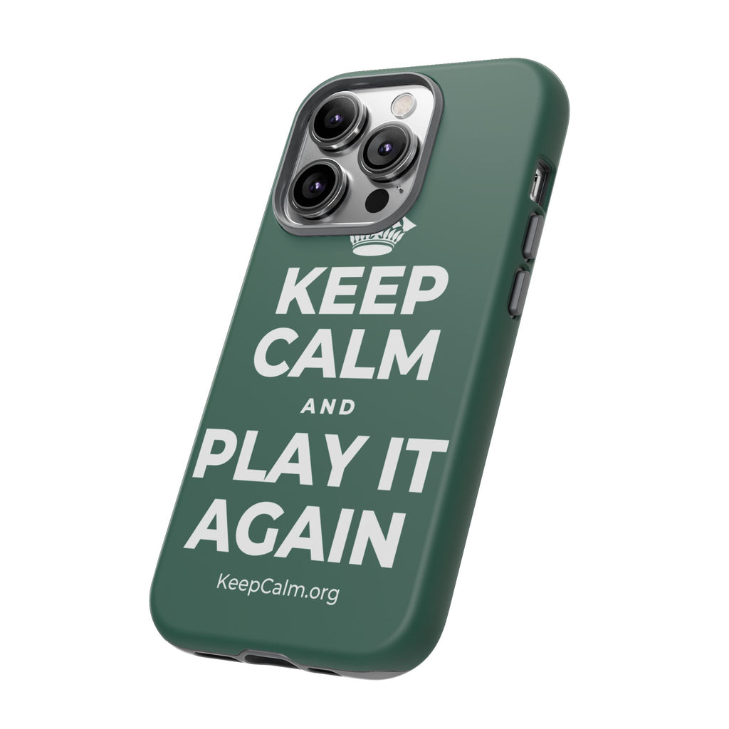 KEEP CALM AND PLAY IT AGAIN Phone Case