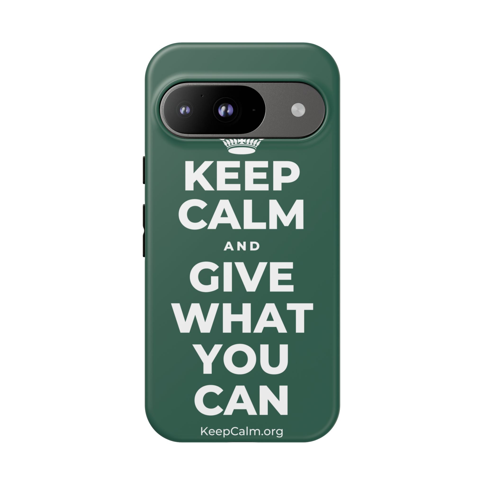 KEEP CALM AND GIVE WHAT YOU CAN Phone Case