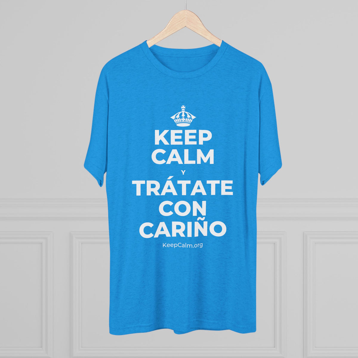 KEEP CALM Y TRÁTATE CON CARIÑO Tri-Blend Tee