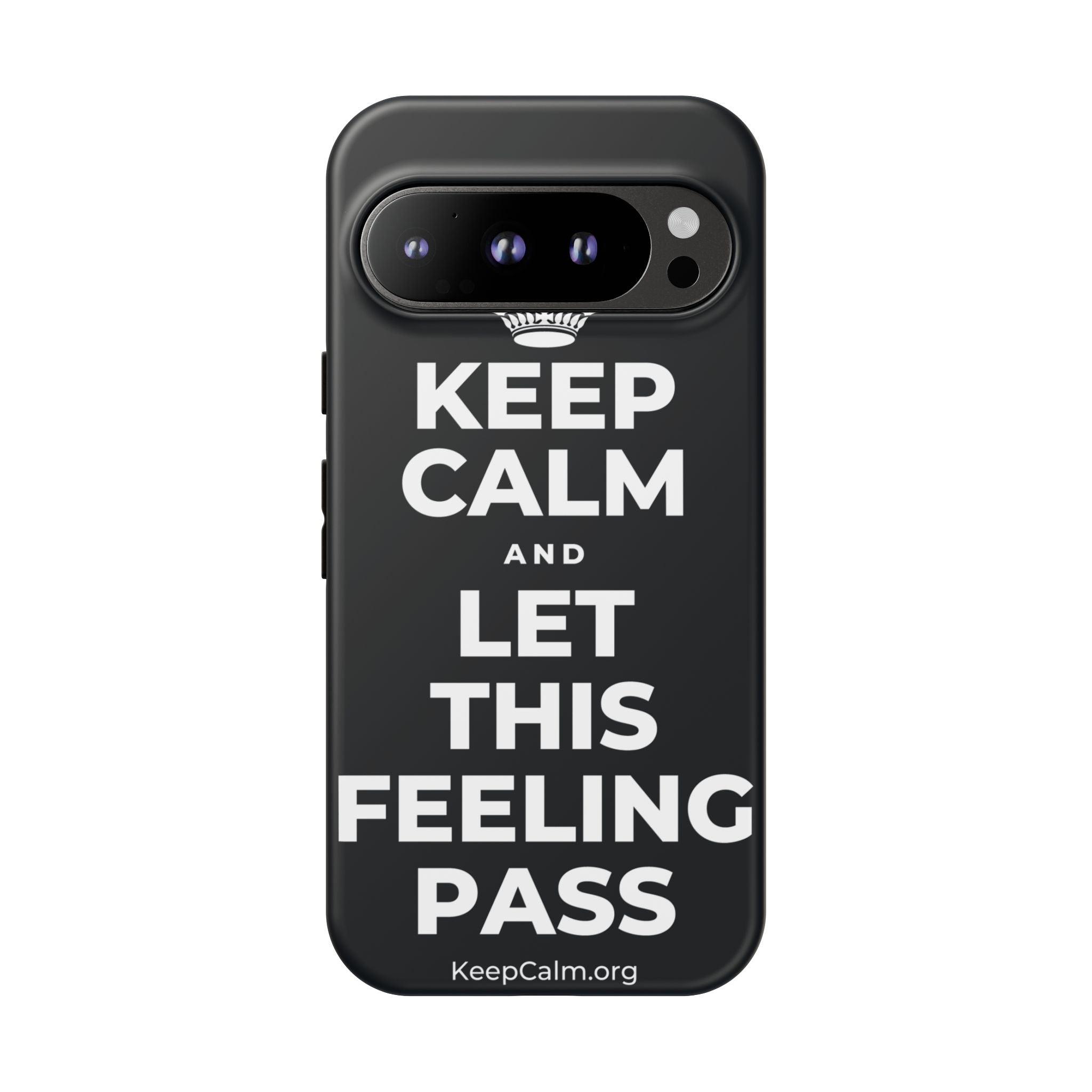KEEP CALM AND LET THIS FEELING PASS Phone Case (Dark)