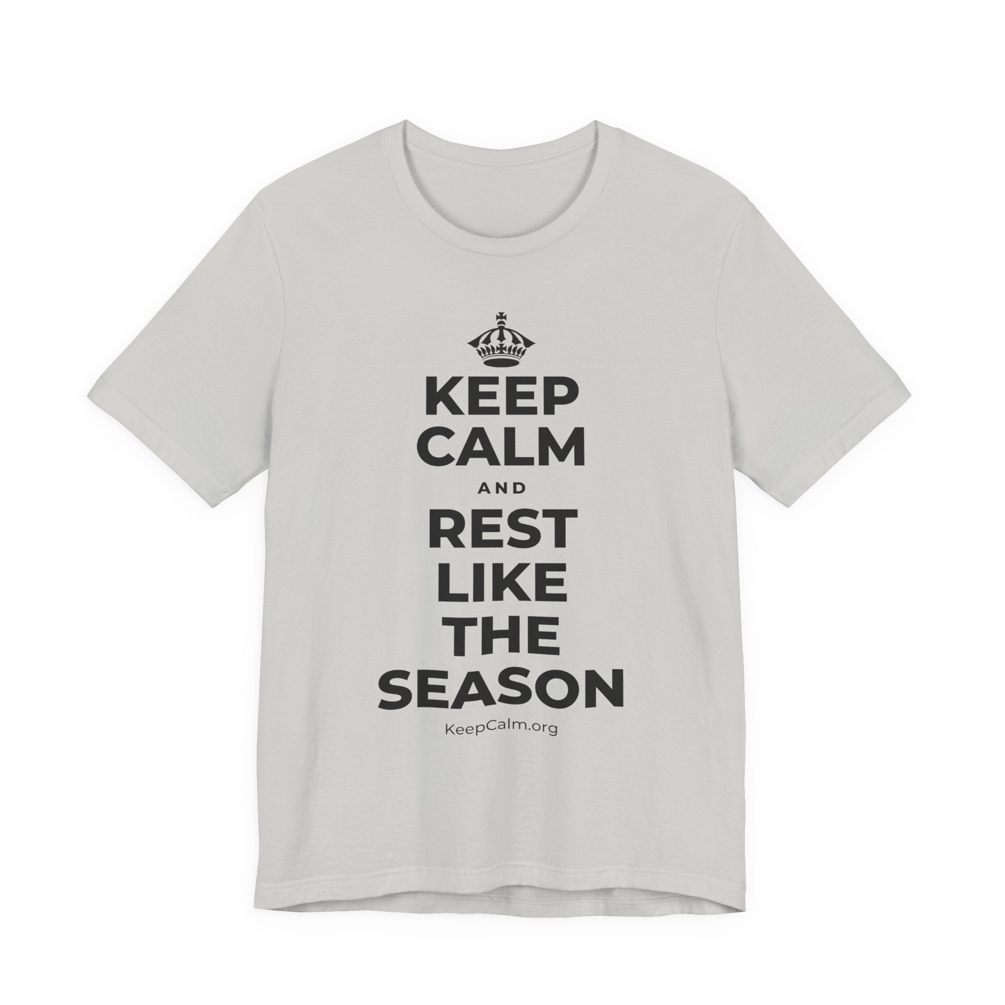 KEEP CALM AND REST LIKE THE SEASON T-Shirt (Baby Blue–Silver)