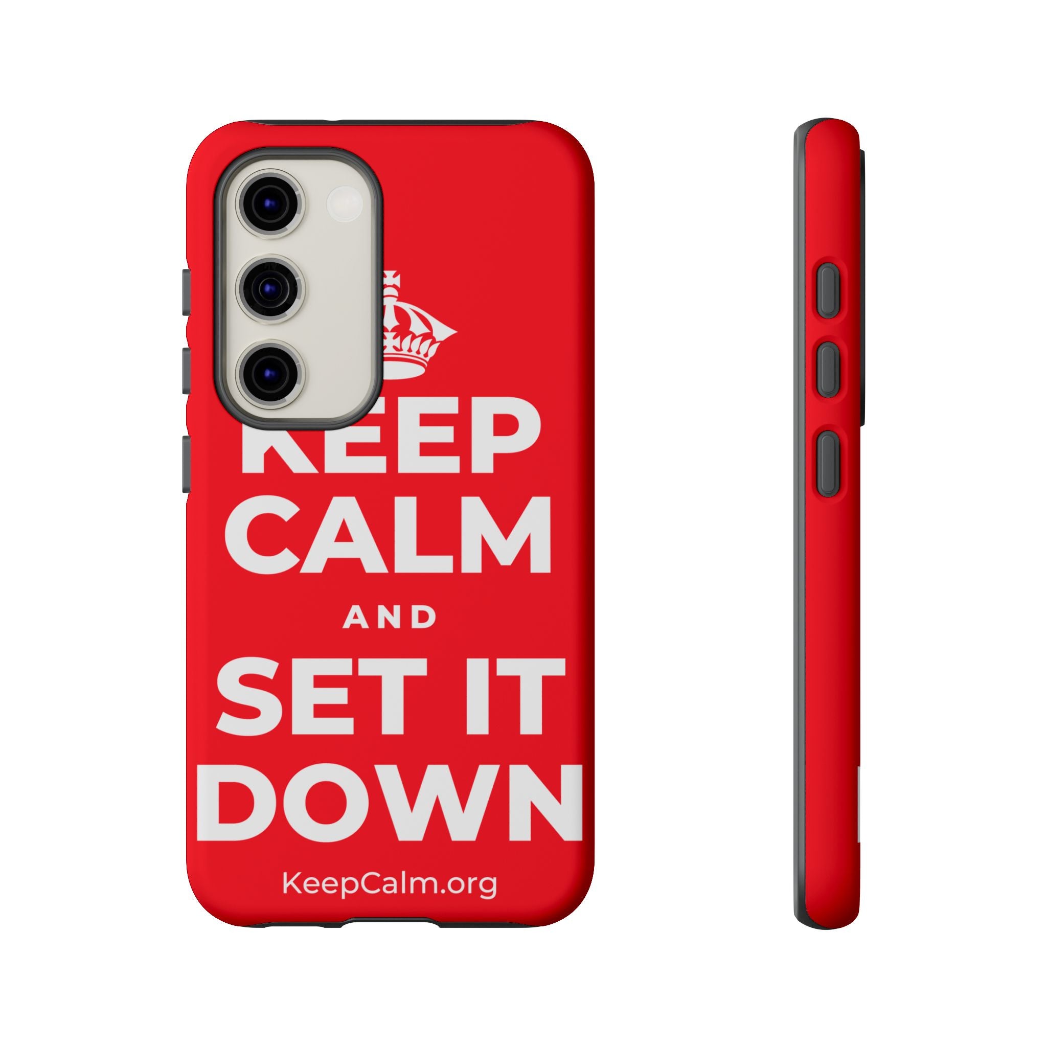 KEEP CALM AND SET IT DOWN Phone Case