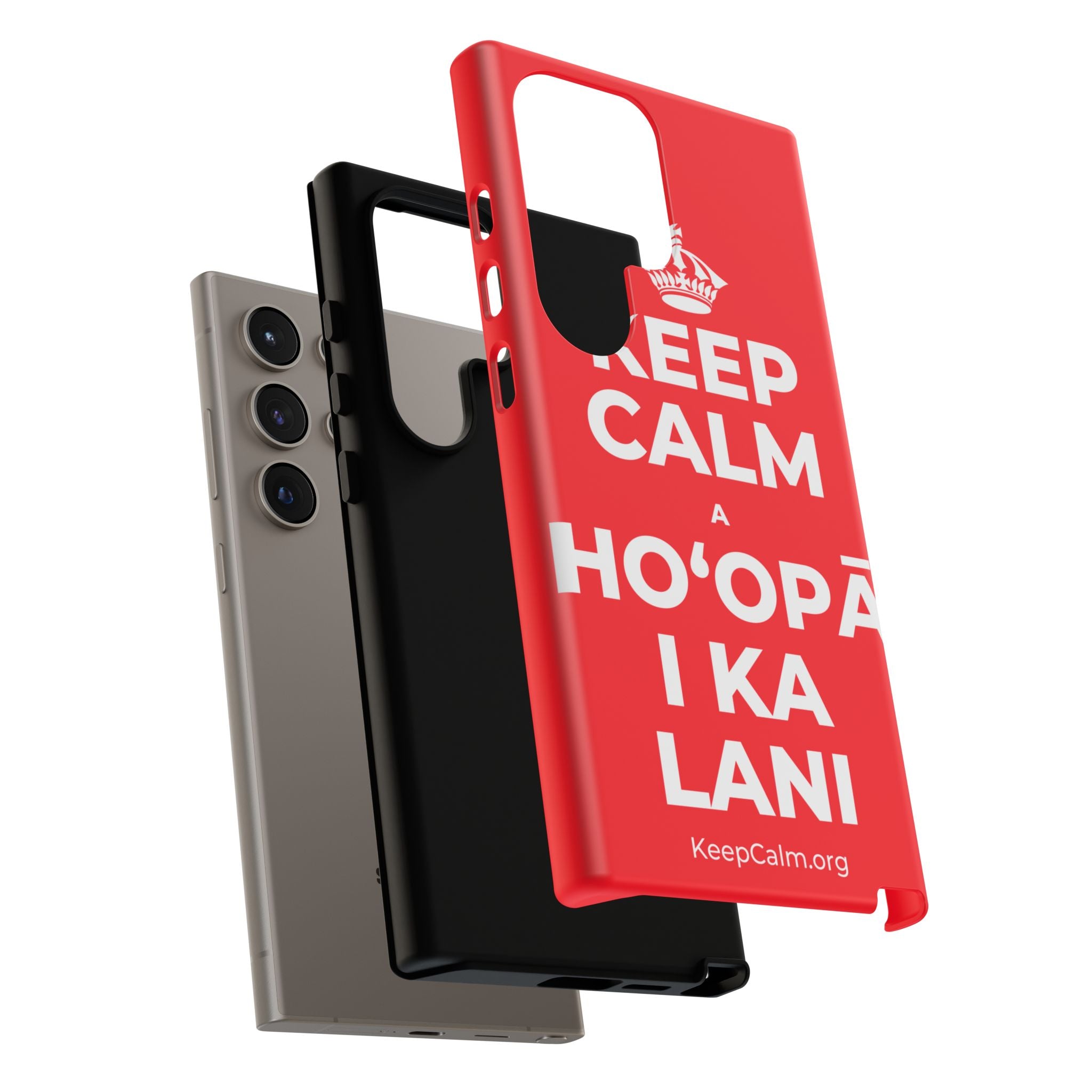 KEEP CALM A HOʻOPĀ I KA LANI Phone Case