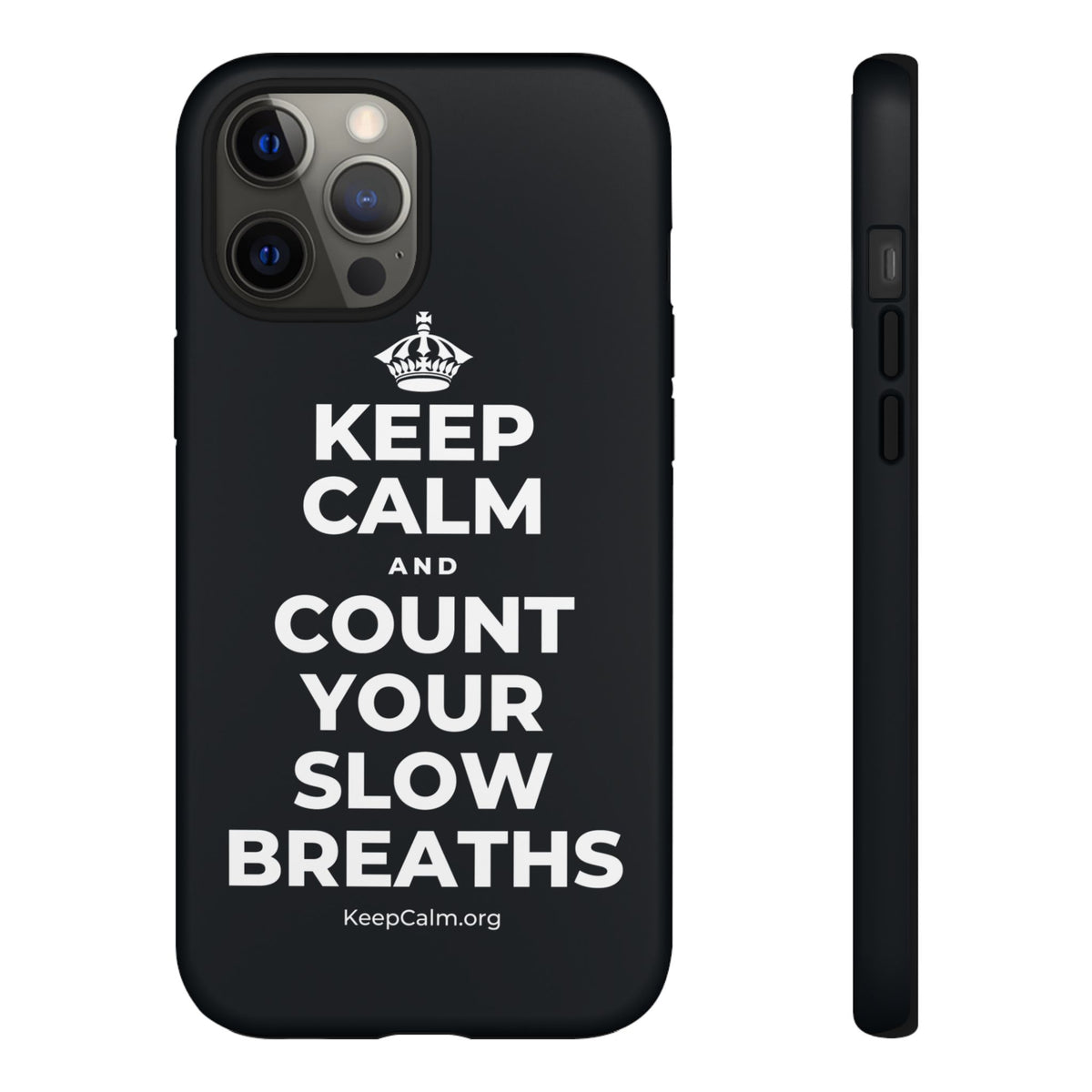 KEEP CALM AND COUNT YOUR SLOW BREATHS Phone Case (Dark)