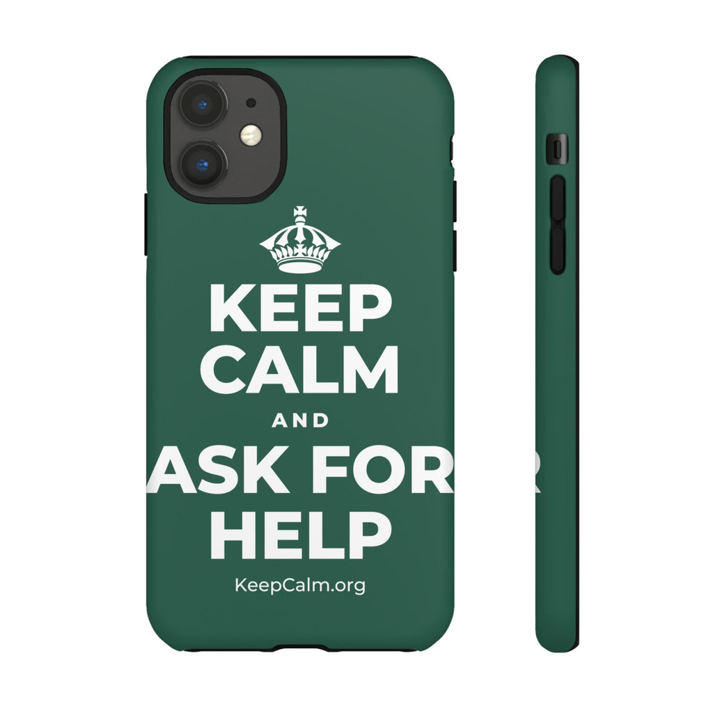 KEEP CALM AND ASK FOR HELP Phone Case