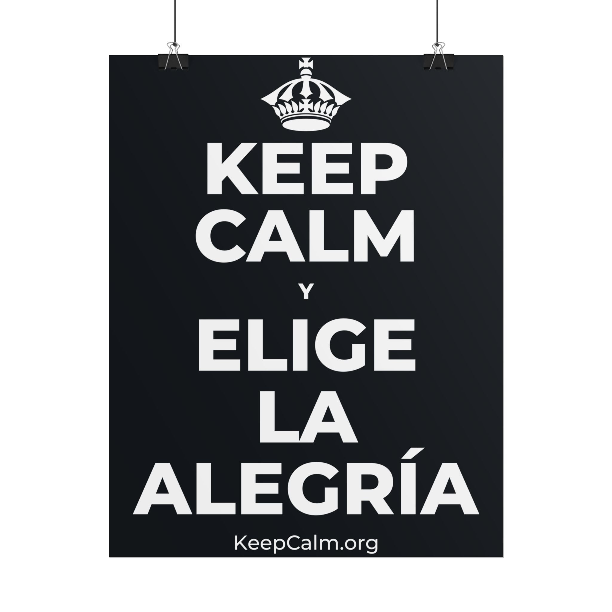 KEEP CALM Y ELIGE LA ALEGRÍA Poster (Dark)