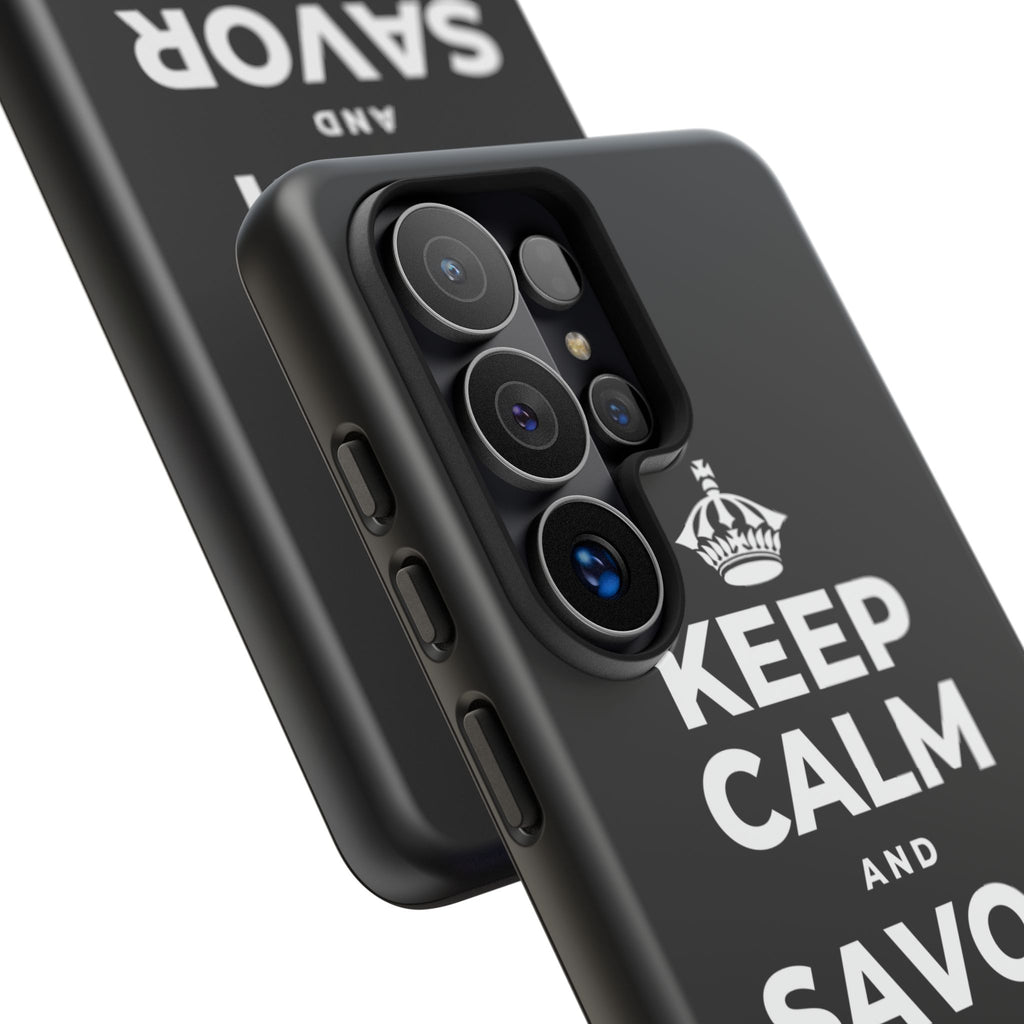 KEEP CALM AND SAVOR THIS MOMENT Phone Case
