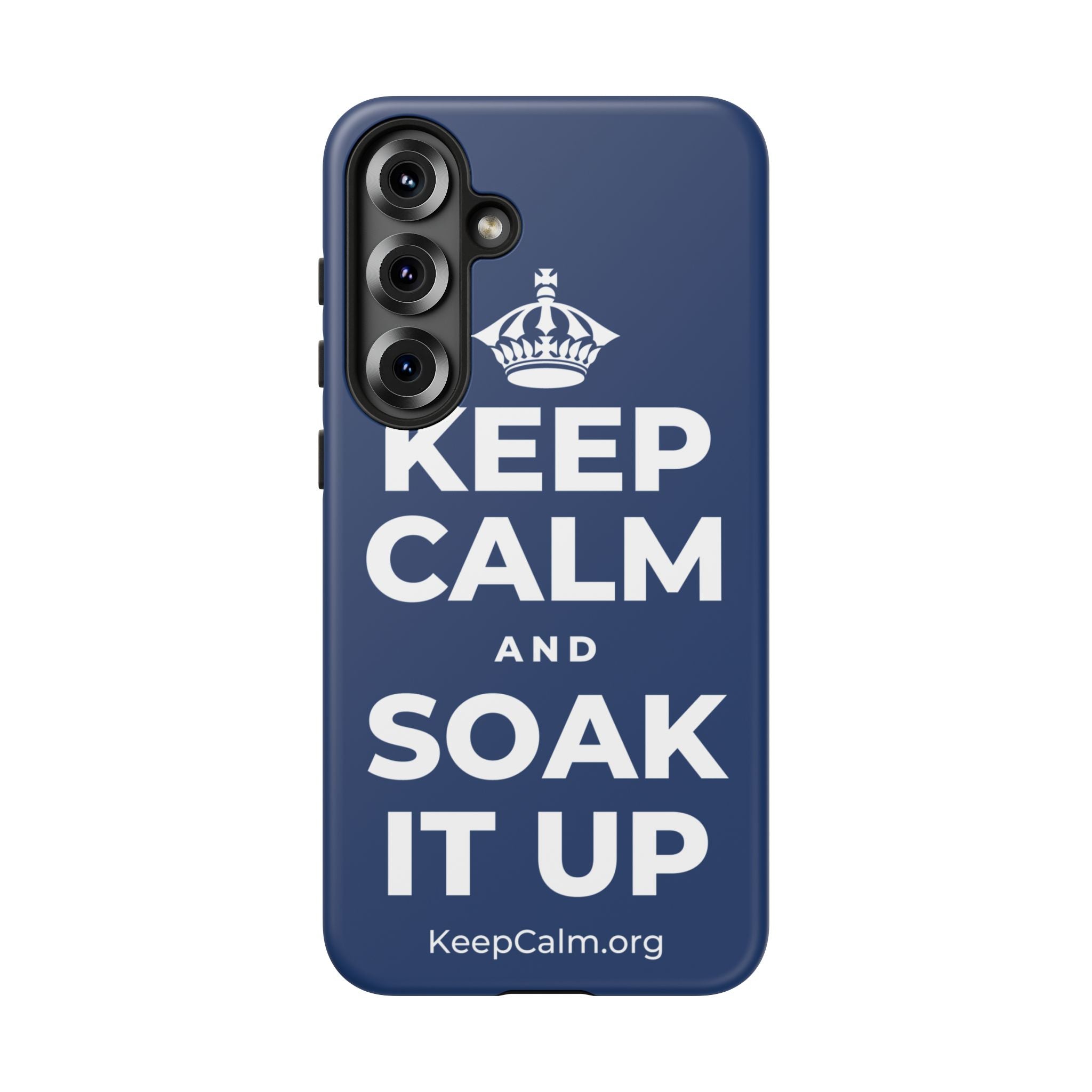 KEEP CALM AND SOAK IT UP Phone Case