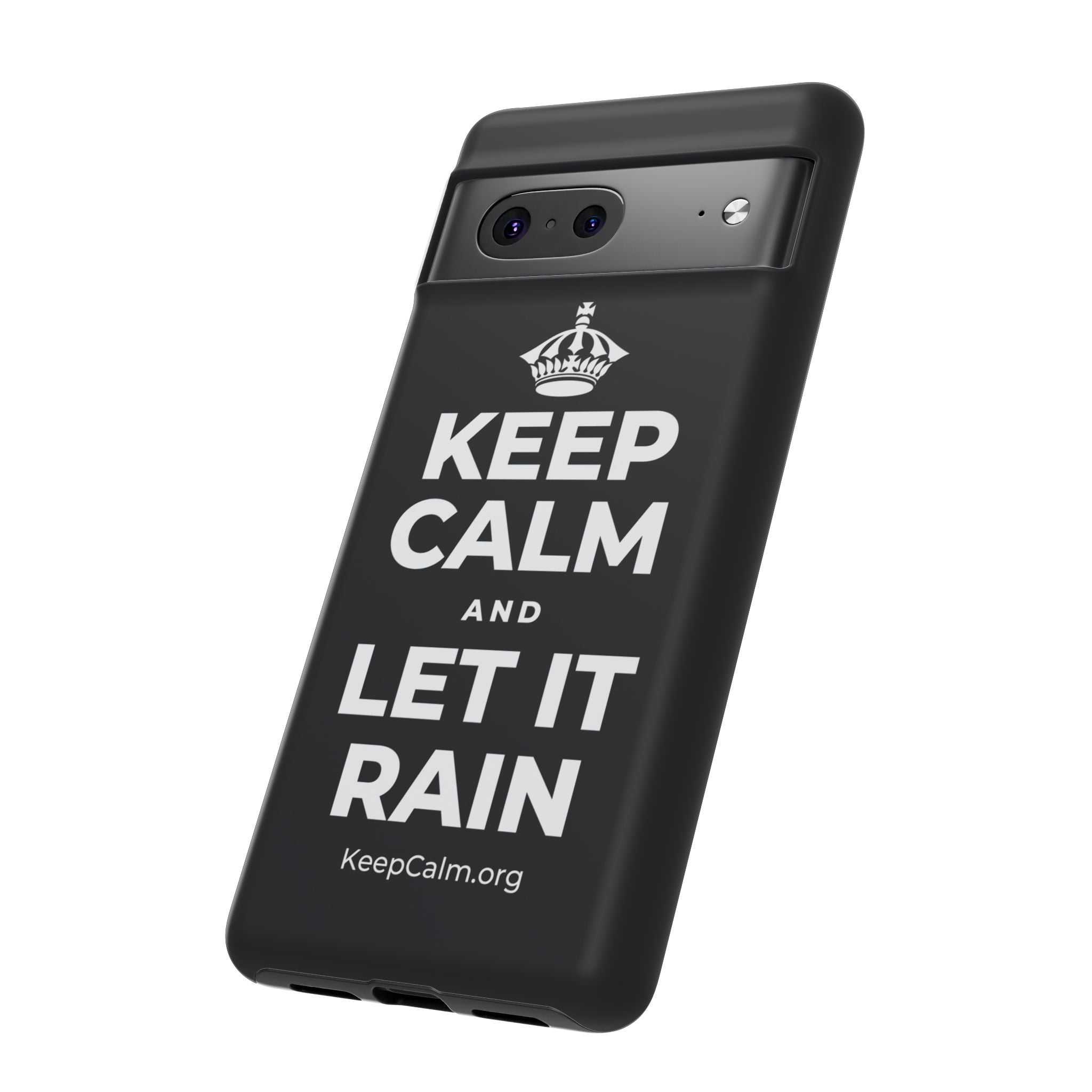 KEEP CALM AND LET IT RAIN Phone Case (Dark)