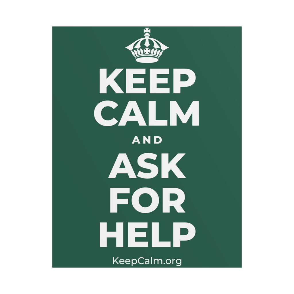 KEEP CALM AND ASK FOR HELP Poster