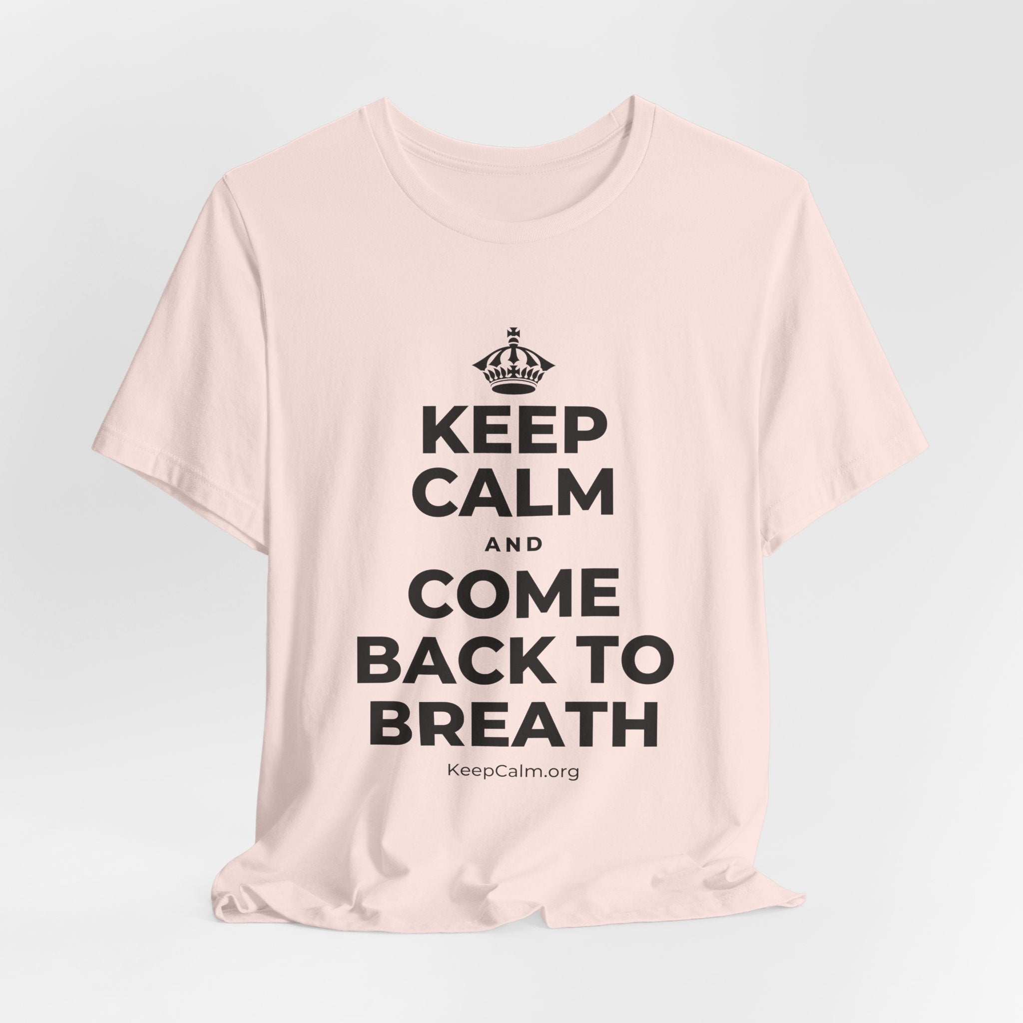 KEEP CALM AND COME BACK TO BREATH T-Shirt (Soft Cream–Heather Mauve)