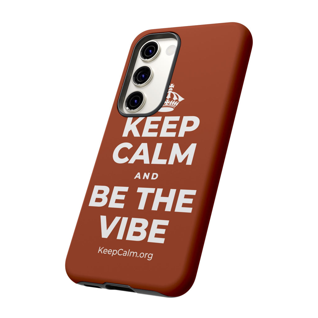 KEEP CALM AND BE THE VIBE Phone Case