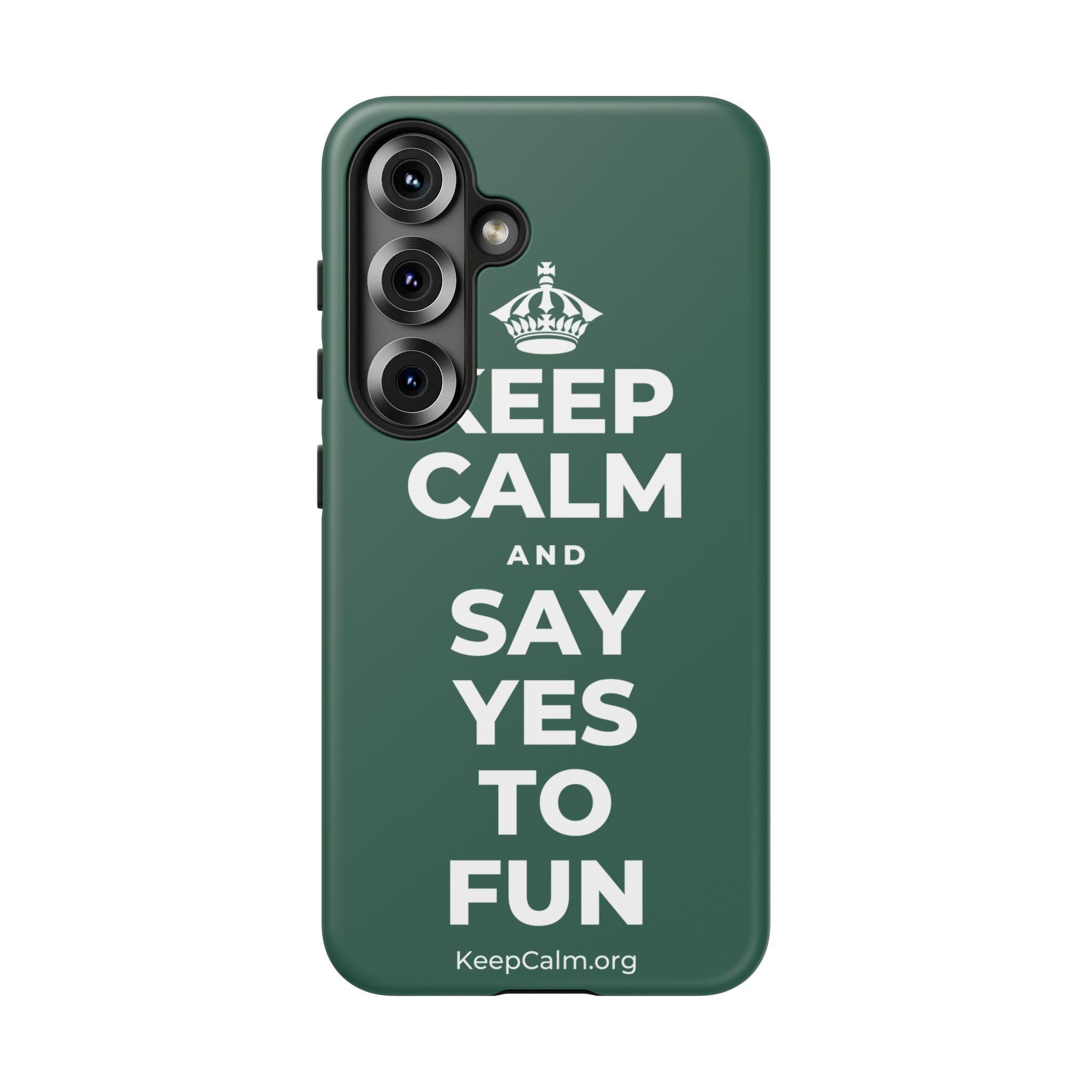 KEEP CALM AND SAY YES TO FUN Phone Case