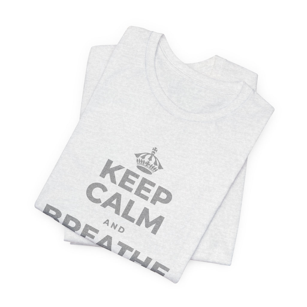 KEEP CALM AND BREATHE BEFORE YOU BEGIN T-Shirt (Soft Cream–Heather Mauve)