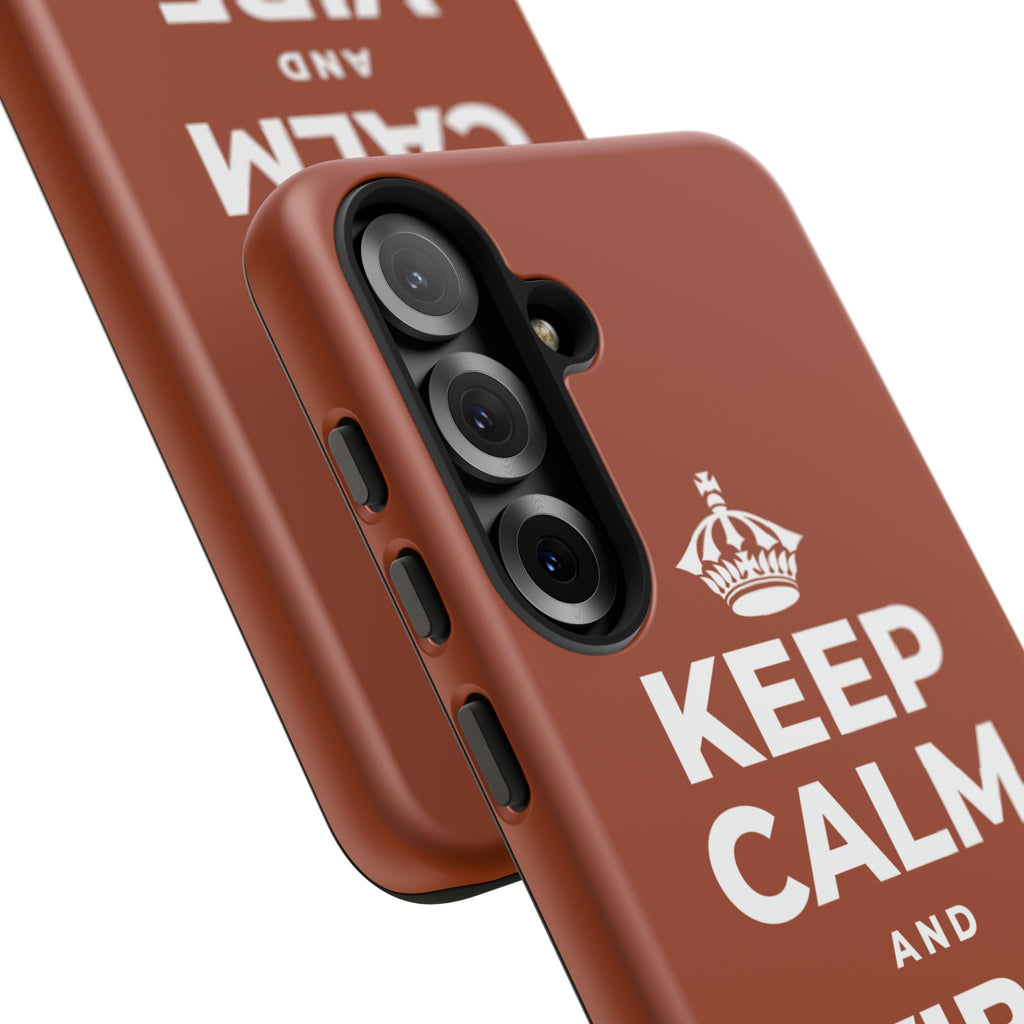 KEEP CALM AND VIBE WITH ME Phone Case