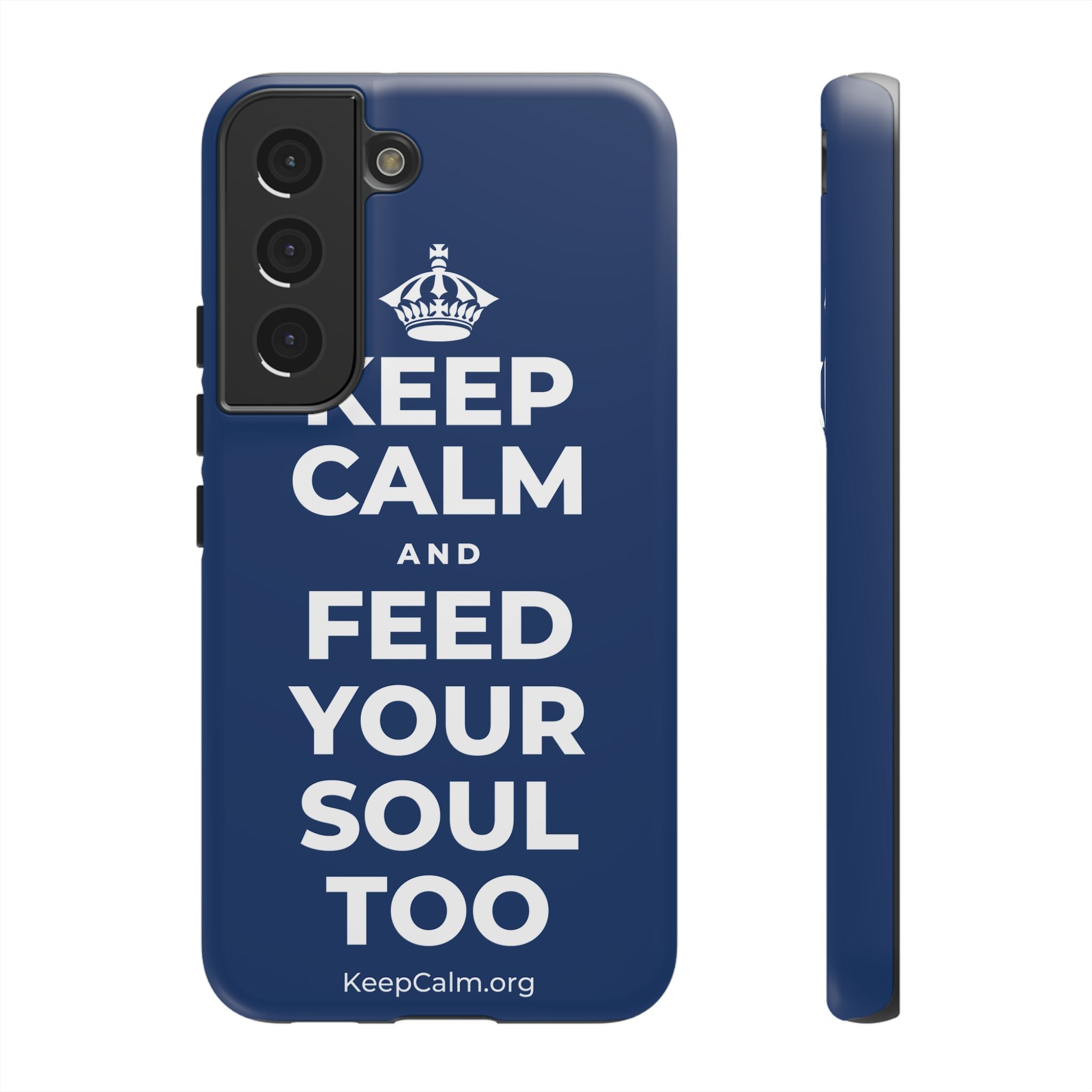 KEEP CALM AND FEED YOUR SOUL TOO Phone Case