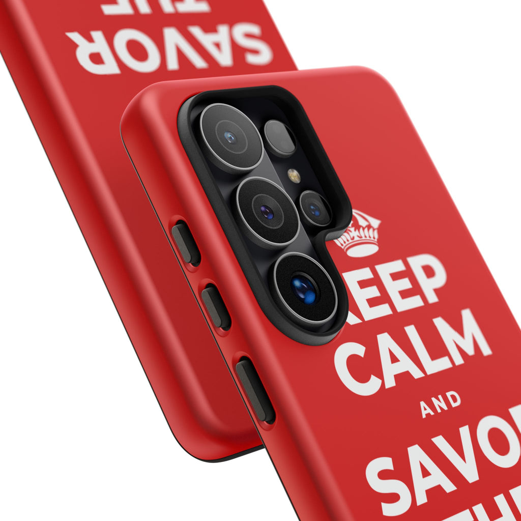 KEEP CALM AND SAVOR THE SMALL MAGIC Phone Case
