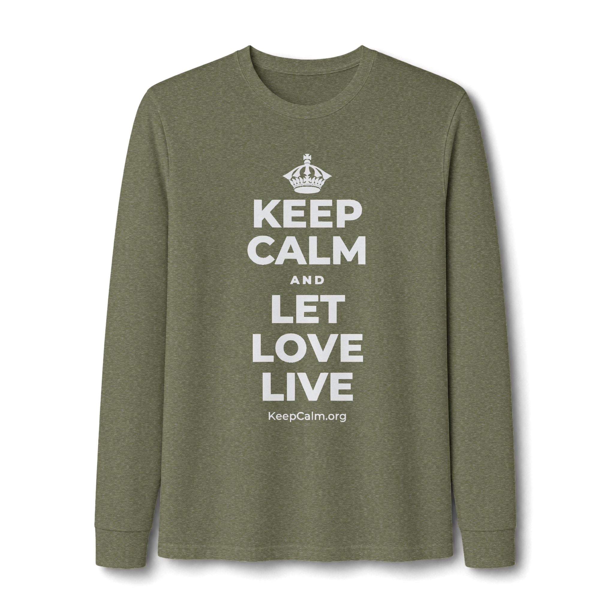 KEEP CALM AND LET LOVE LIVE Long Sleeve Tee