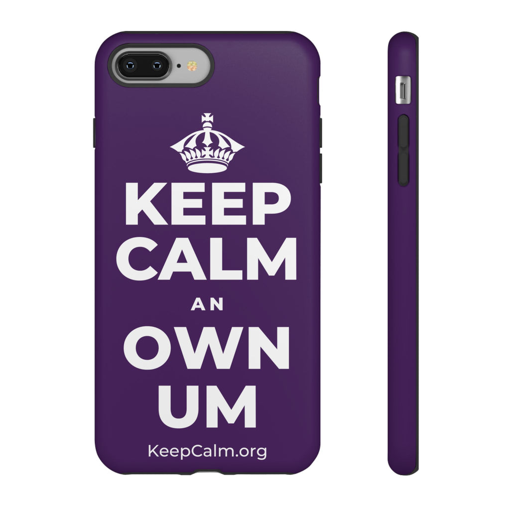 KEEP CALM AN OWN UM Phone Case