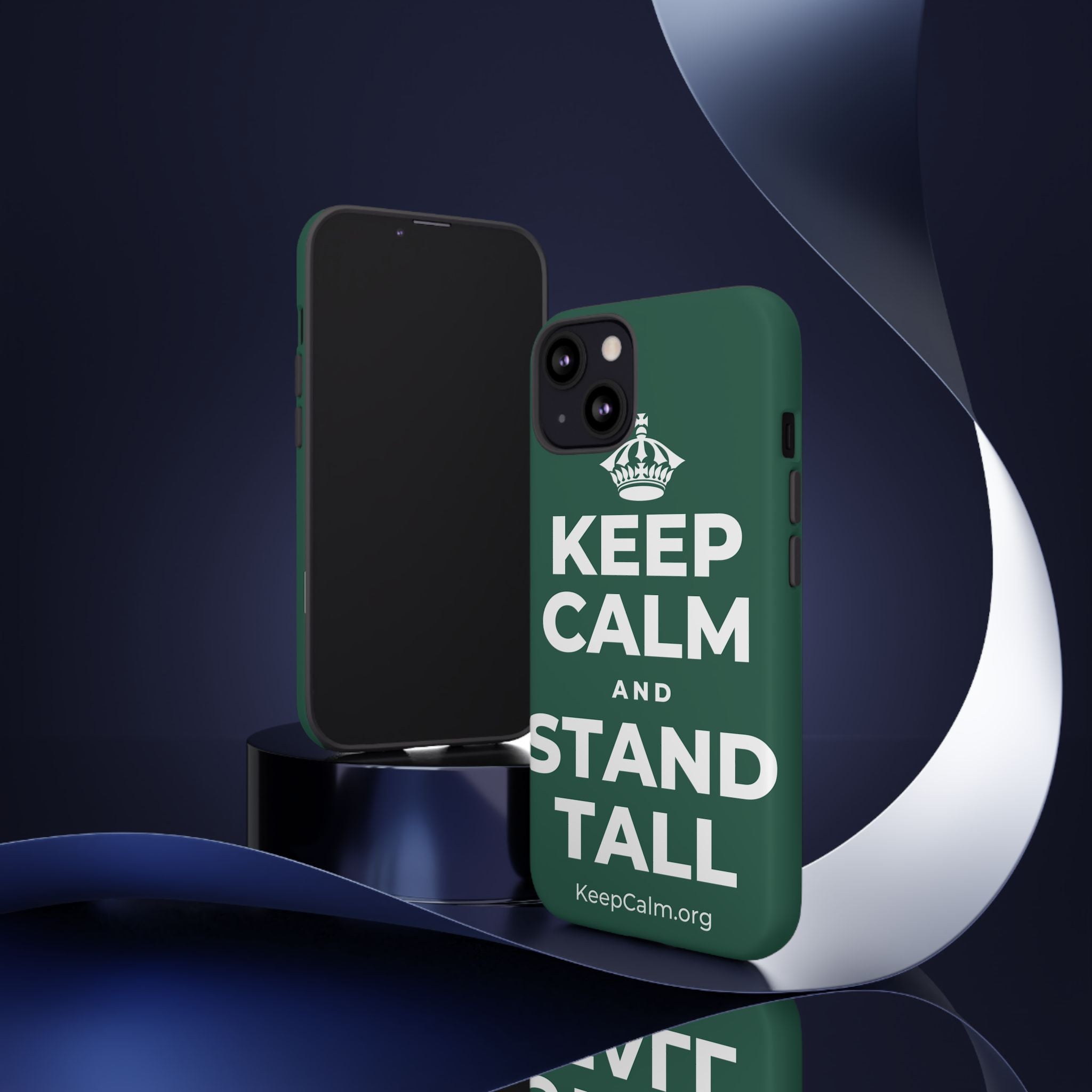 KEEP CALM AND STAND TALL Phone Case