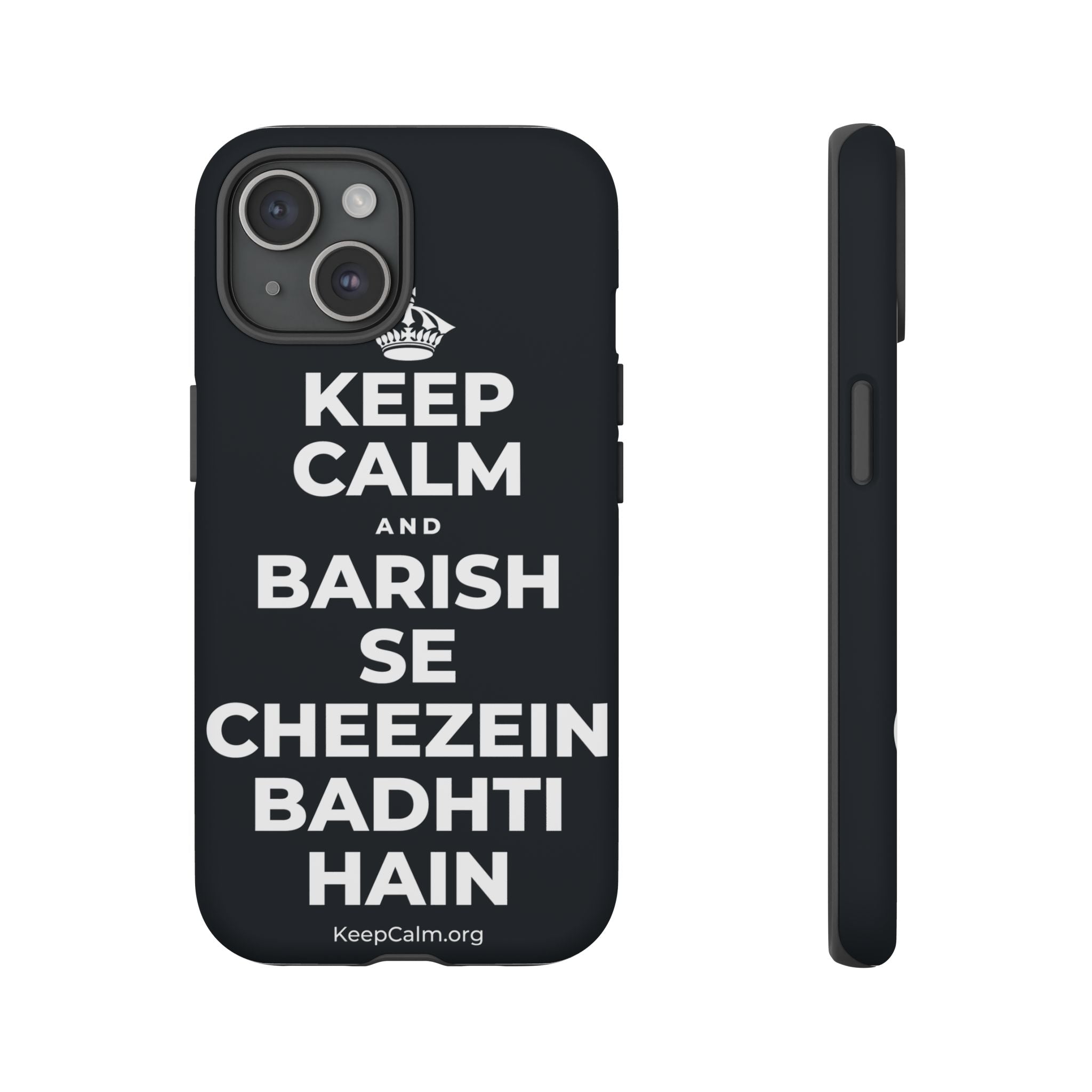KEEP CALM AND BARISH SE CHEEZEIN BADHTI HAIN Phone Case (Dark)