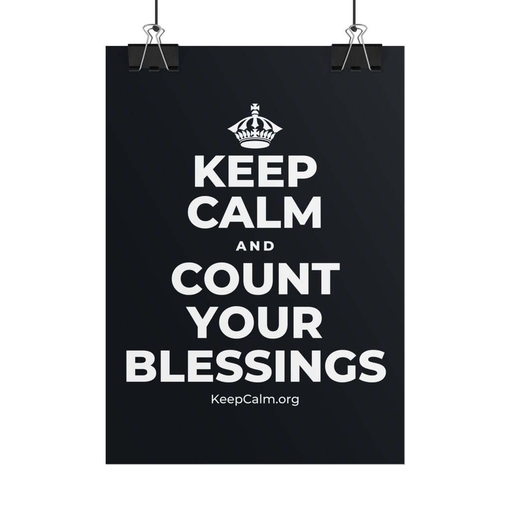 KEEP CALM AND COUNT YOUR BLESSINGS Poster (Dark)