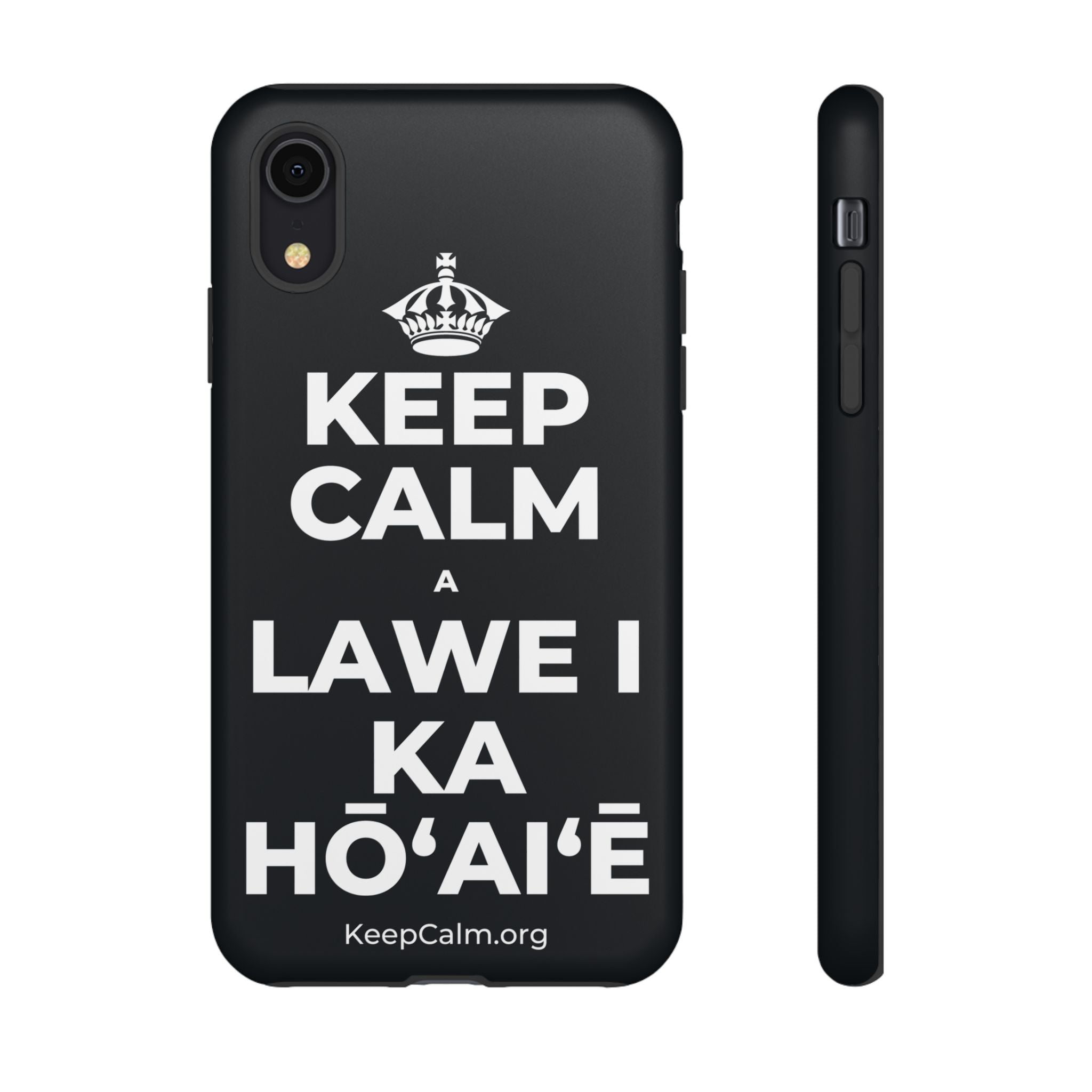 KEEP CALM A LAWE I KA HŌʻAIʻĒ Phone Case (Dark)