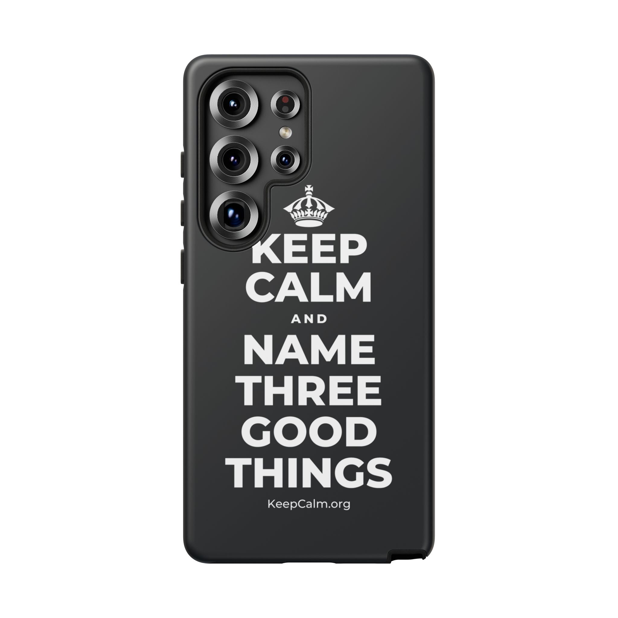 KEEP CALM AND NAME THREE GOOD THINGS Phone Case (Dark)