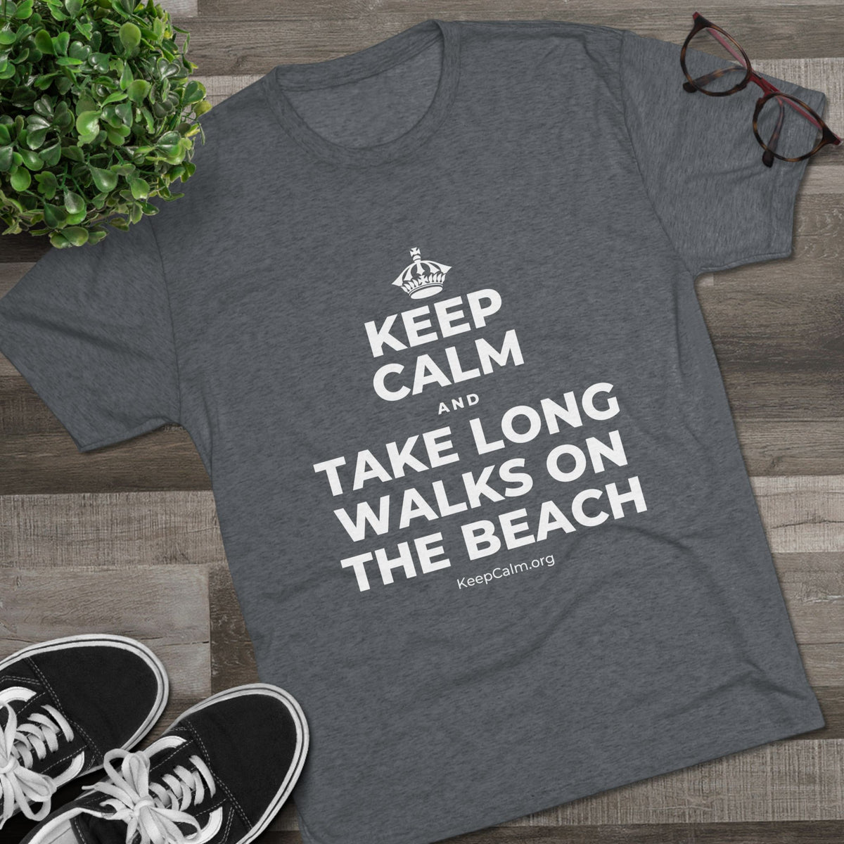 KEEP CALM AND TAKE LONG WALKS ON THE BEACH Tri-Blend Tee