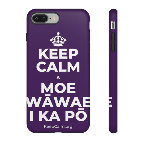 KEEP CALM A MOE WĀWAE I KA PŌ Phone Case
